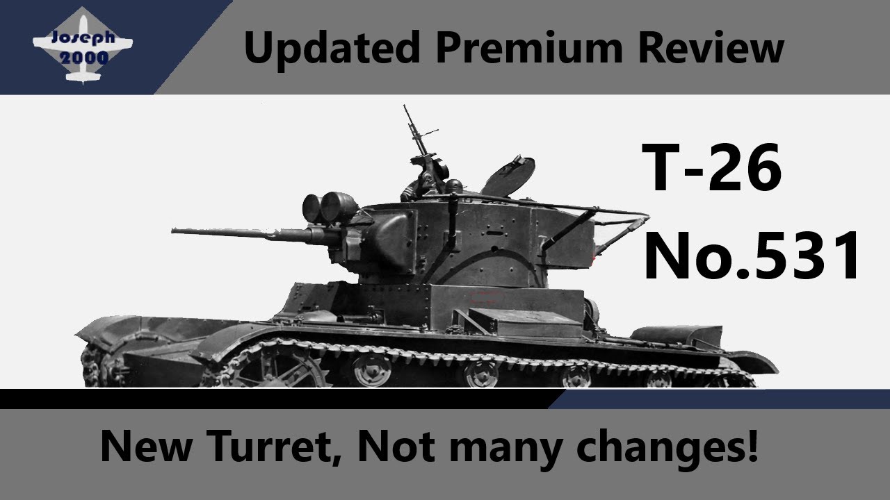 War Thunder. Updated Premium Review. T-26 No.531. New Turret, Not many changes!