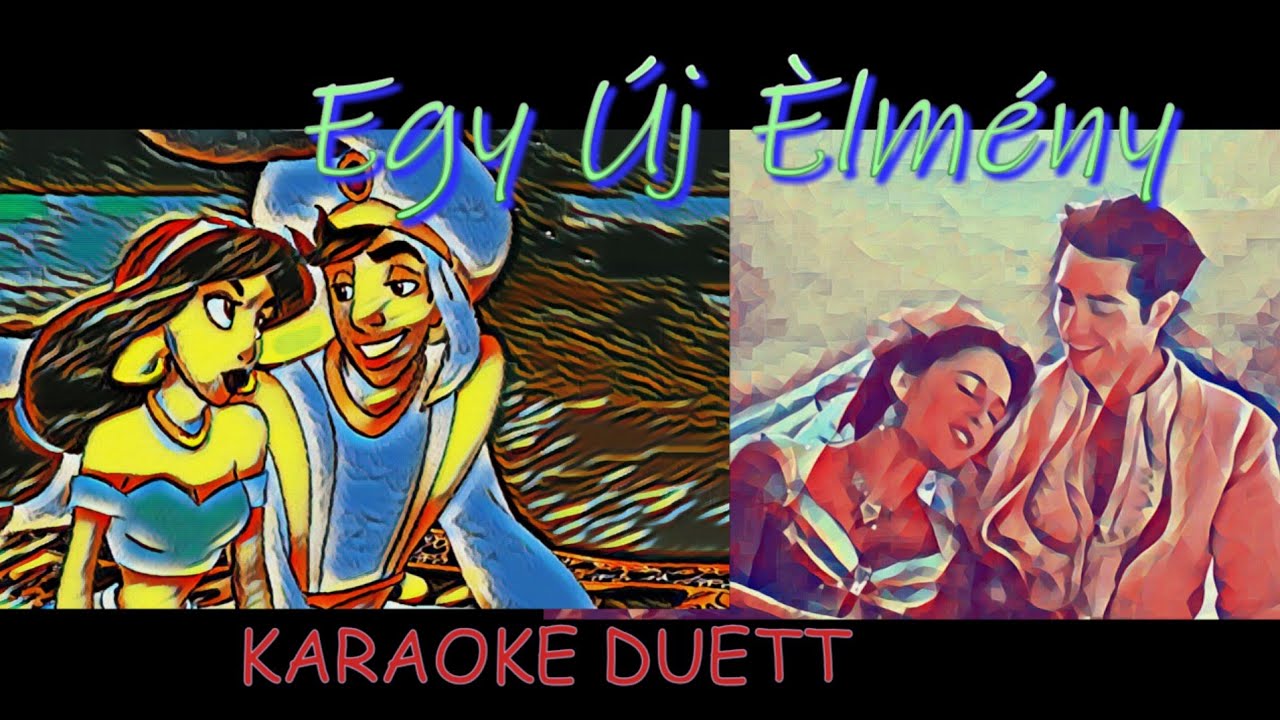 Egy Ùj Èlmény------Duett Karaoke----(Aladin)