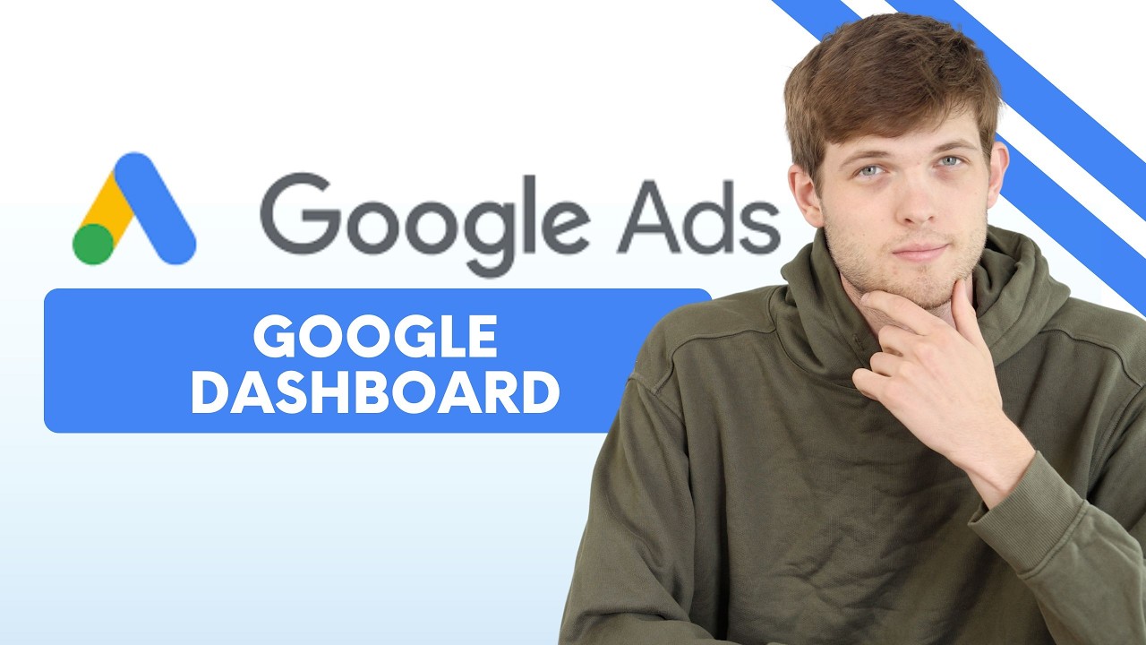 How to Navigate the Google Ads Dashboard in 2026