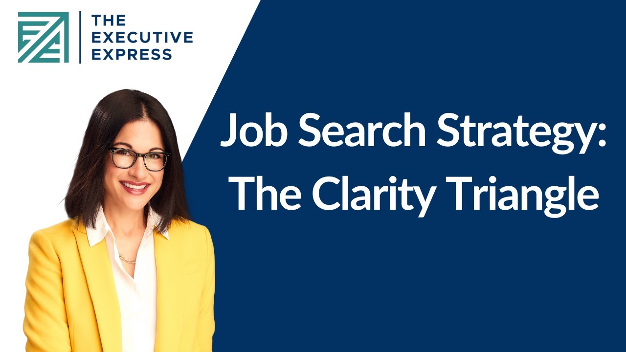 Job Search Strategy: The Clarity Triangle