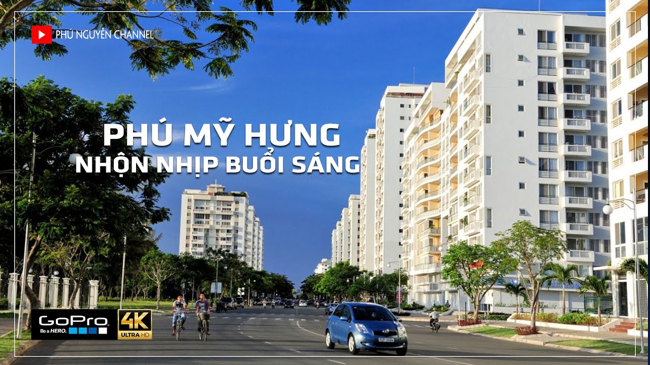 Ph&uacute; Mỹ Hưng Quận 7 - Nhộn nhịp buổi s&aacute;ng | Phu My Hung 4K UHD