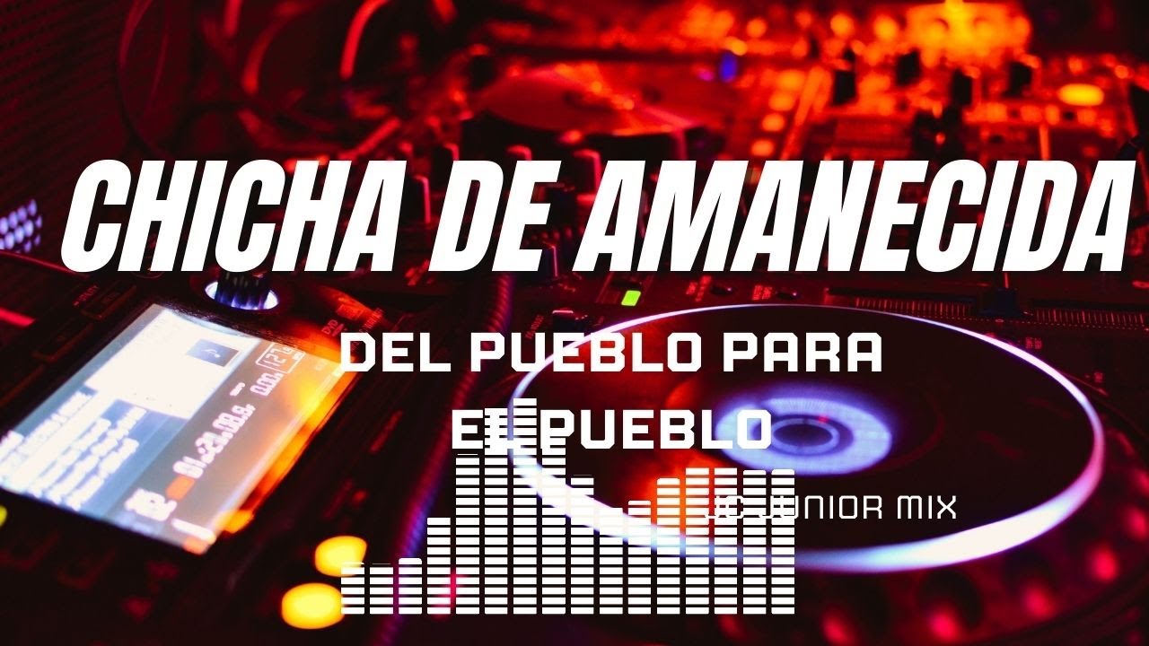 🔥 CHICHA DE AMANECIDA – Para Encender la Madrugada (Mix 2025)