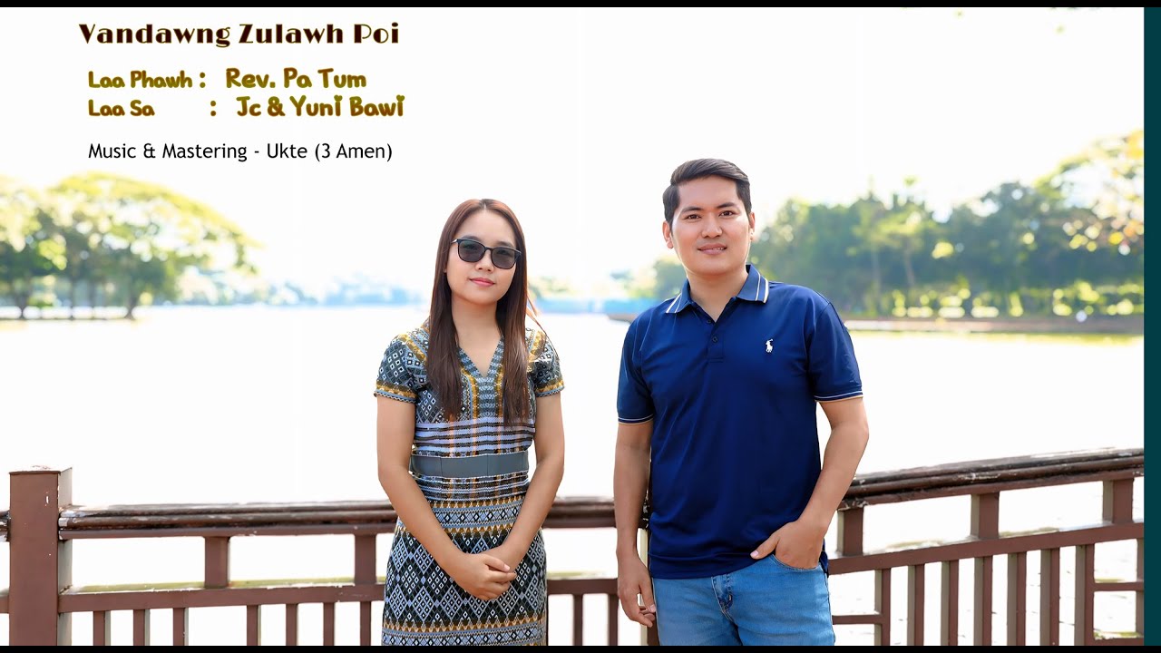 Matu Laa || Jc & Yuni || Vandawng Zulawh Poi (Official Music Video)