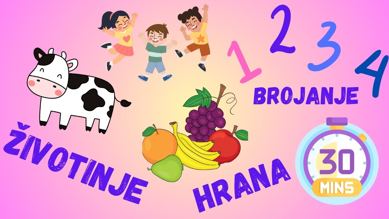 Kompilacija za Djecu - 30 minuta - Farma, Životinje, Hrana, Voće, Oblici, Brojanje do 20