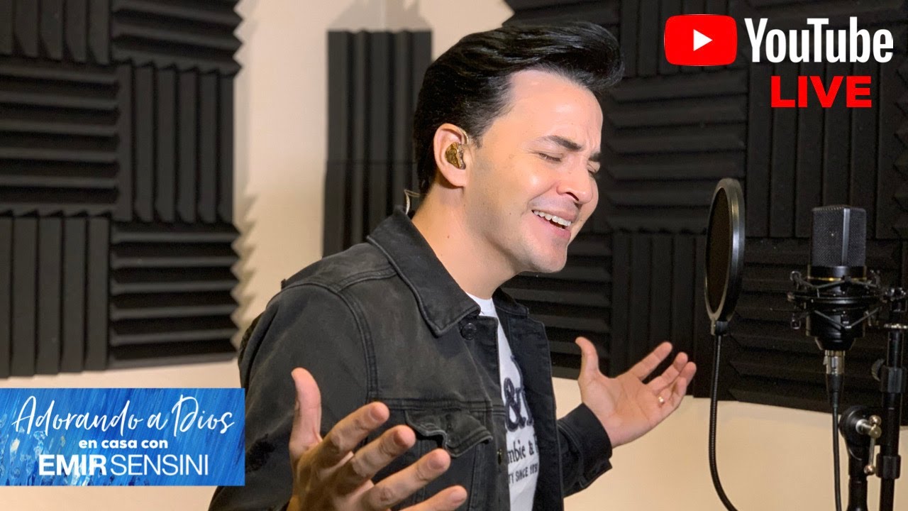 🔥🏠Adorando a Dios en casa con EMIR SENSINI - YOUTUBE LIVE 🔴