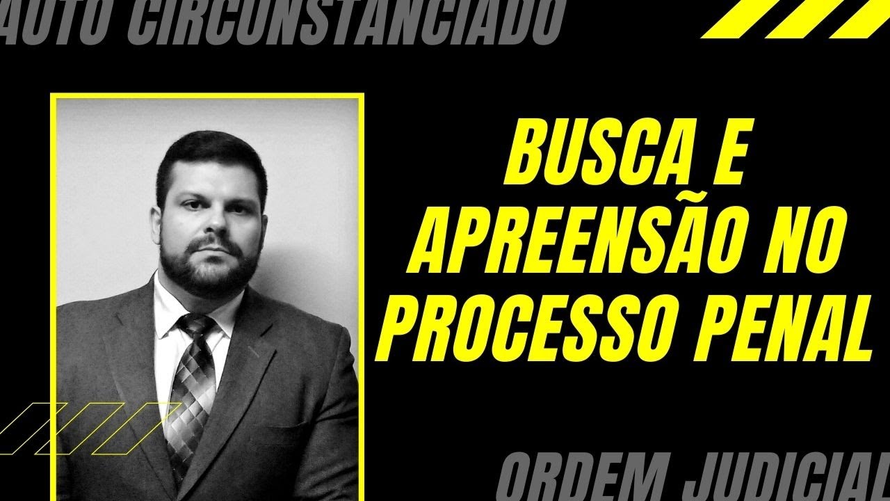 🔴Busca e Apreensão no Processo Penal (CPP, art. 240)