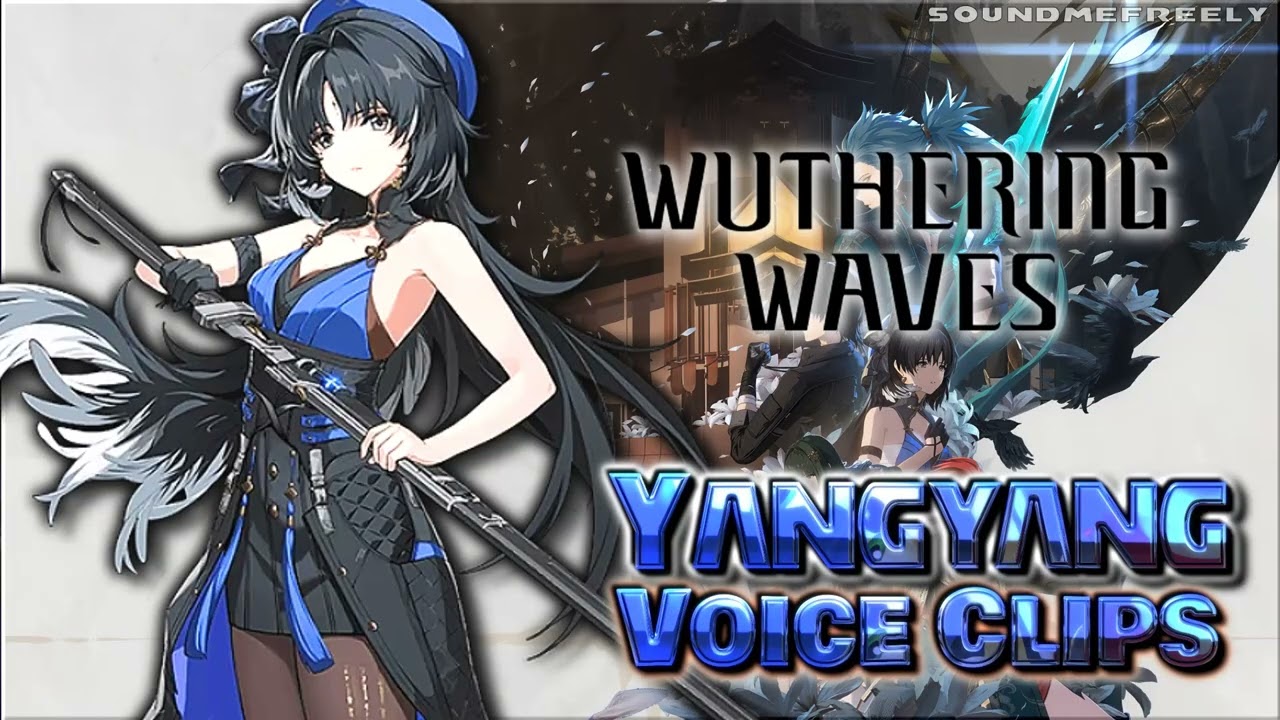 All Yangyang Voice Clips &bull; Wuthering Waves &bull; All Voice Lines (Rebecca Yeo) 2024