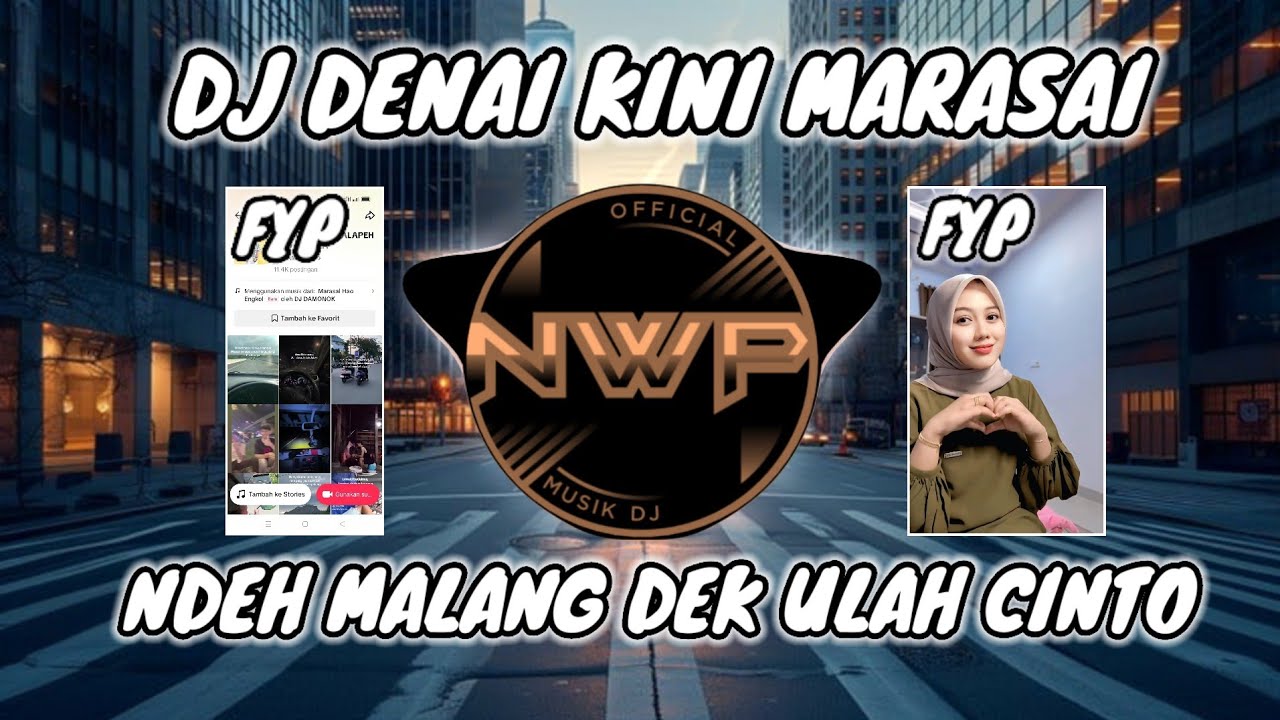 DJ DENAI KINI MARASAI NDEH MALANG DEK ULAH CINTO VIRAL TIK TOK FULL BASS