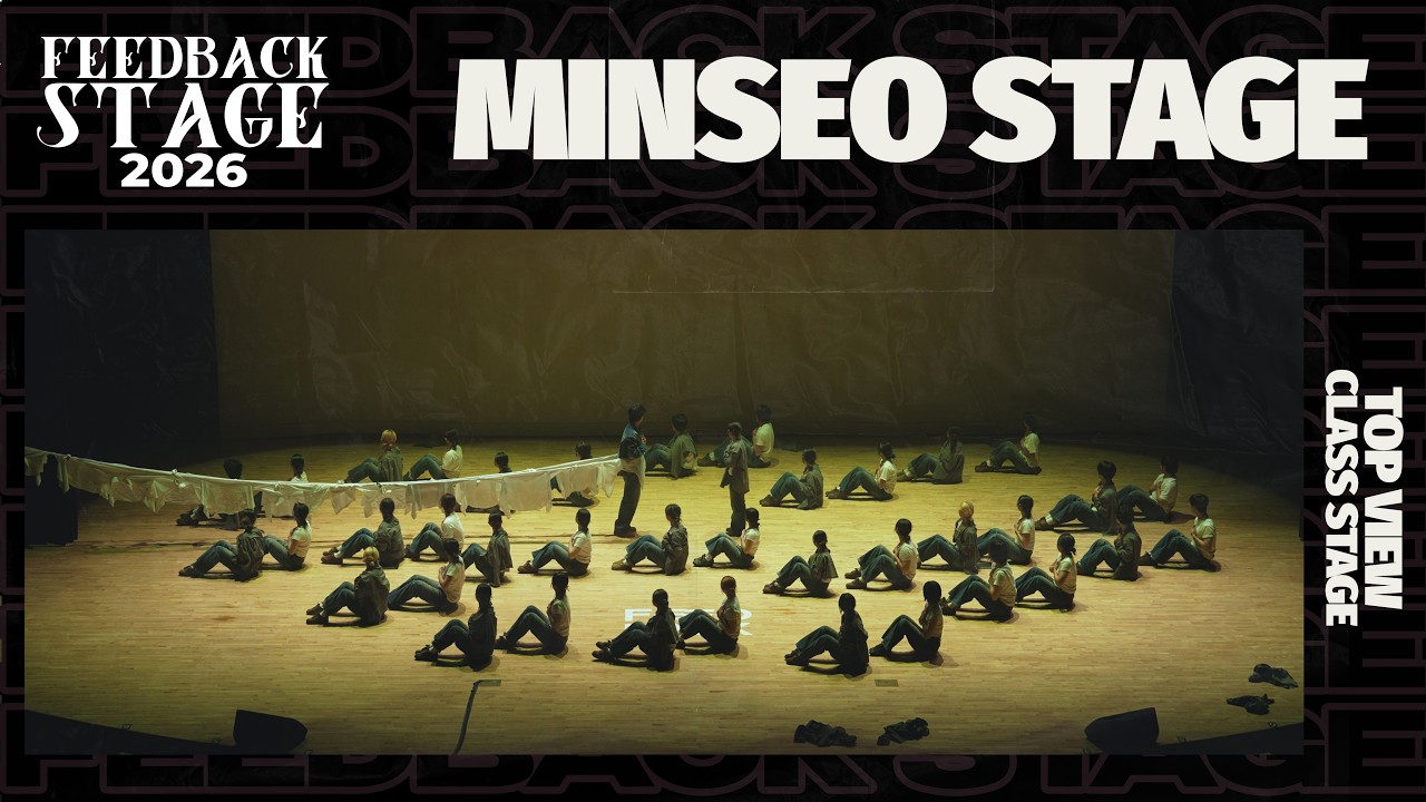 MINSEO STAGE | TOP VIEW | 2026 FEEDBACK STAGE | 2026 피드백스테이지