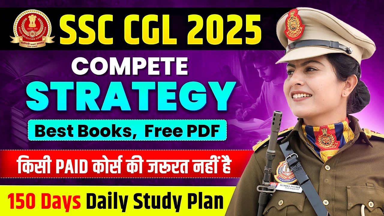 SSC CGL 2025 Complete Details | SSC CGL 2025 Preparation Strategy | Best books for SSC CGL 2025