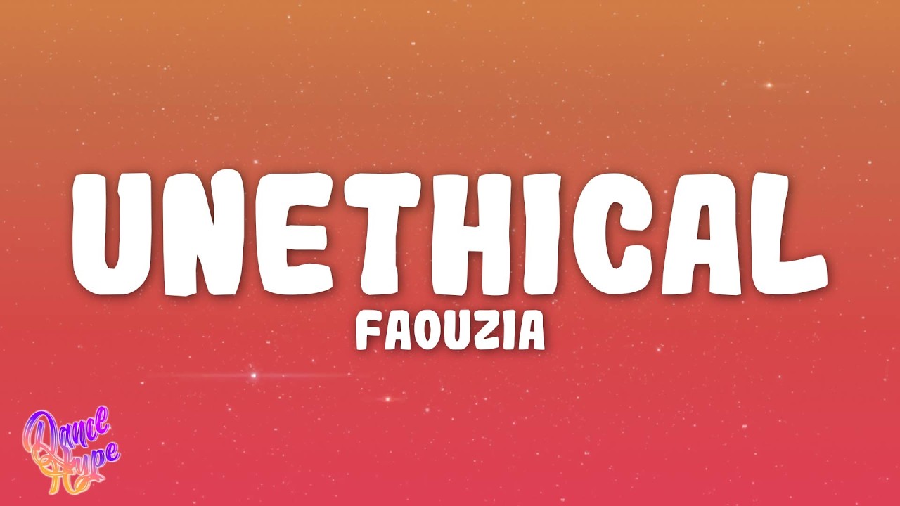 Faouzia - UNETHICAL