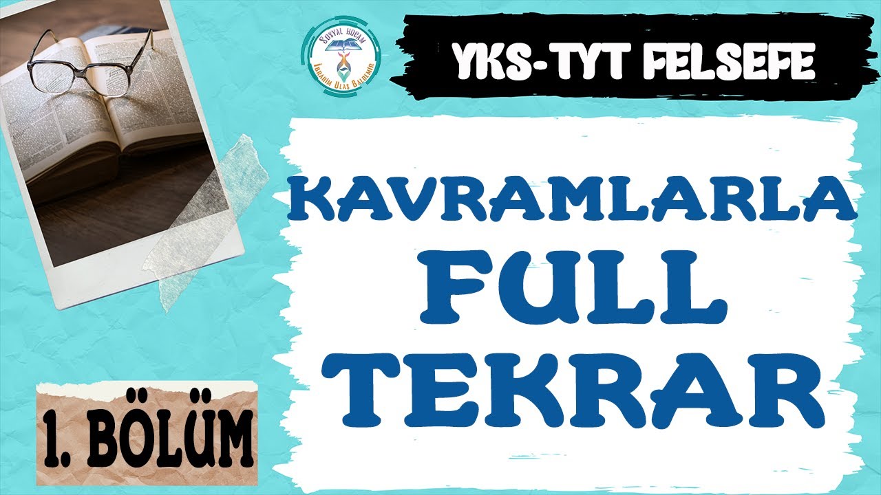 TYT Felsefe - Kavramlarla Full Tekrar I. Bölüm - 2022