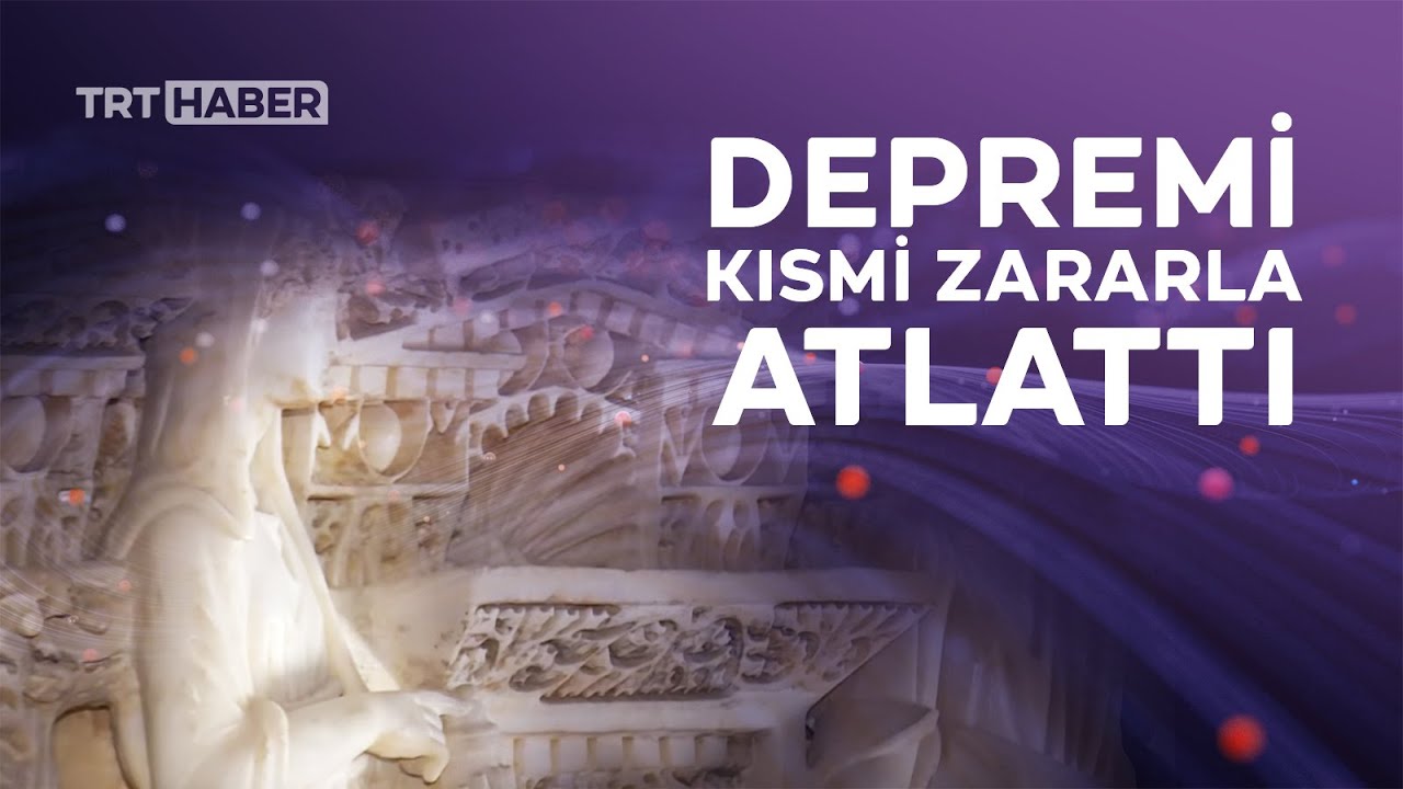 Deprem binlerce yıllık tarihi yıkamadı