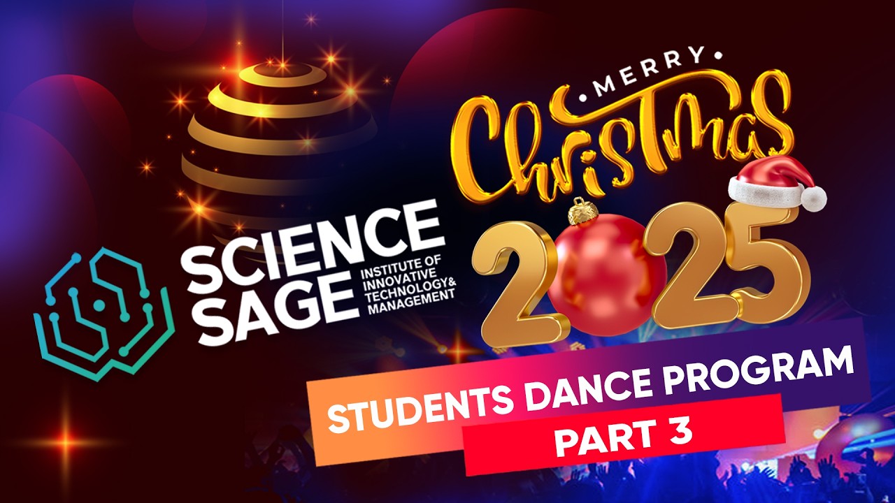 Science Sage X'mas Celebration (Students Dance Programs Part 3)
