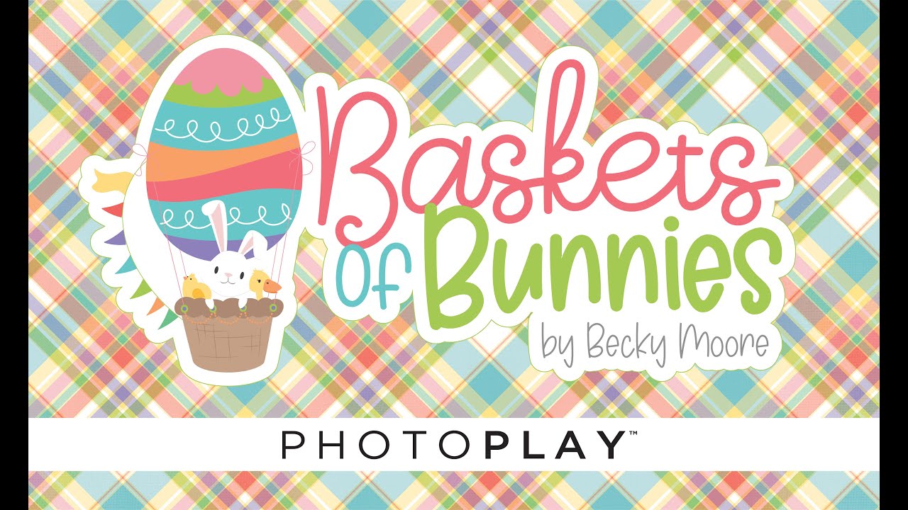 Baskets of Bunnies Collection | PHOTOPLAY PAPER