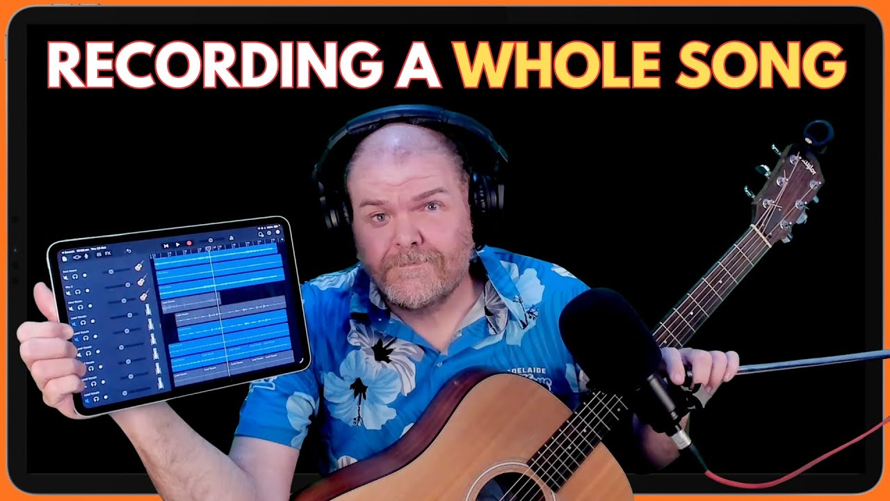 Complete GarageBand iPad Recording Session