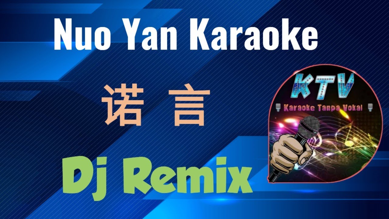 Nuo Yan Karaoke 诺言 Dj Proghouse Mix (Female)
