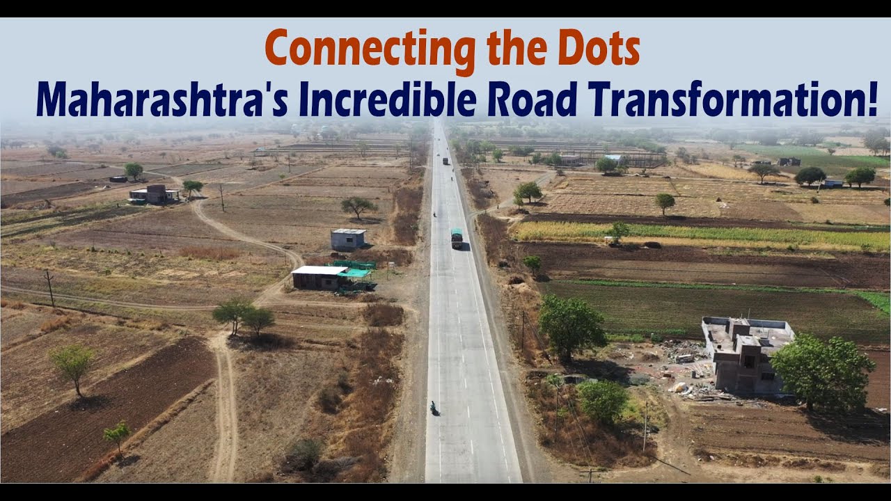 Connecting the Dots | Maharashtra's Incredible Road Transformation!