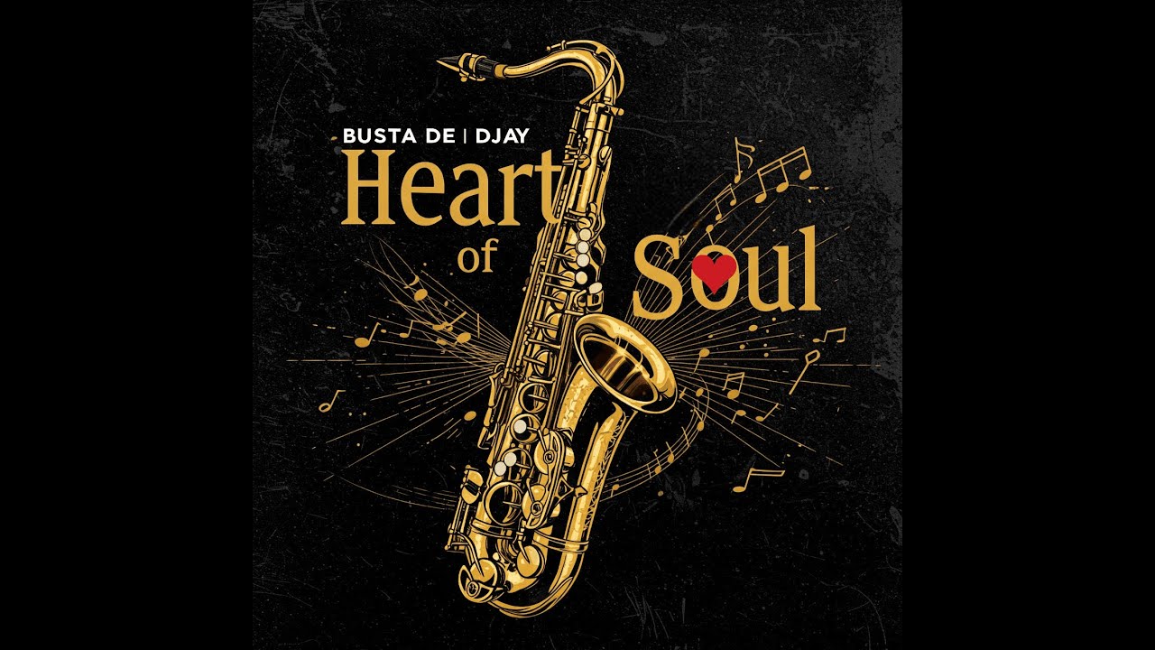 Busta de Djay - Heart Of Soul (Soulful Mix)