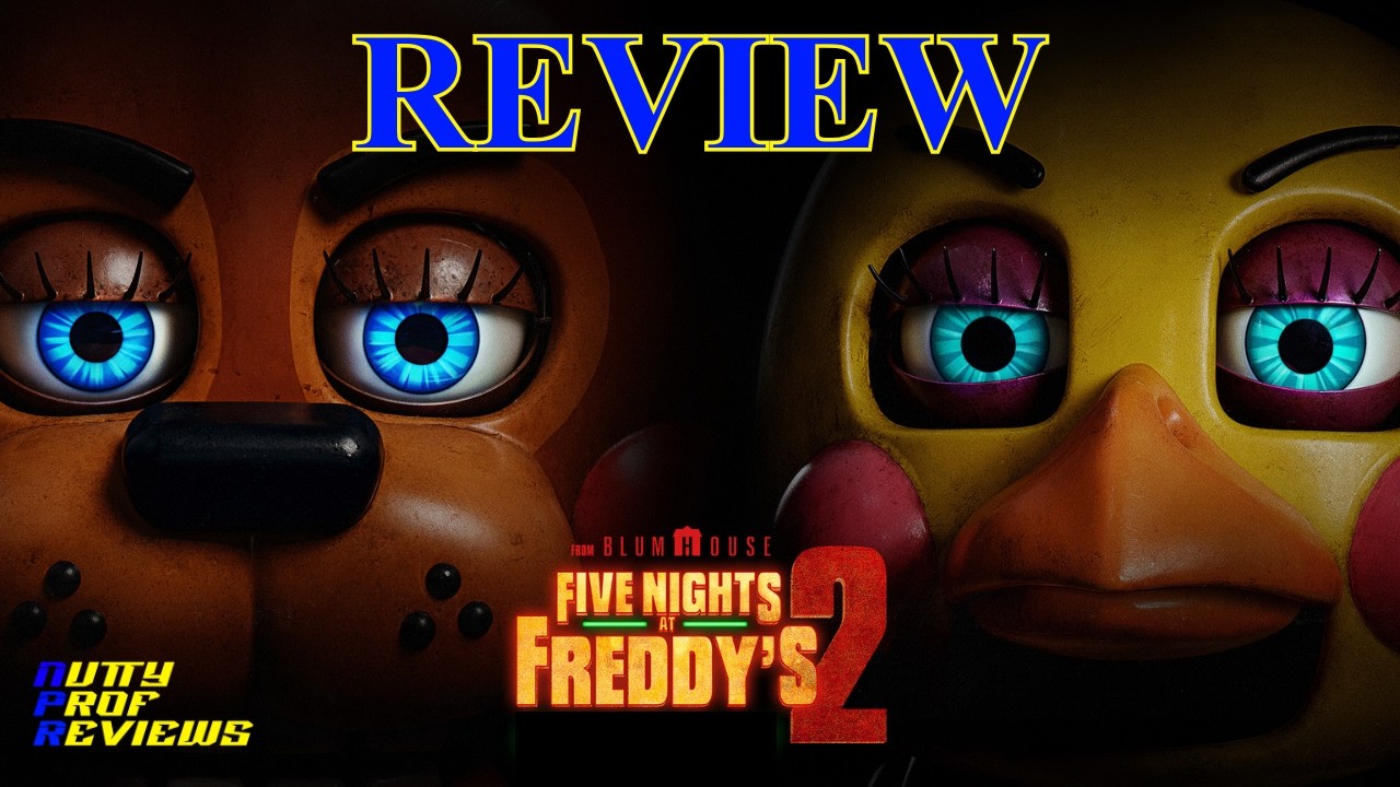 Five Nights At Freddy's 2 (2025) Review | NuttyProf #11
