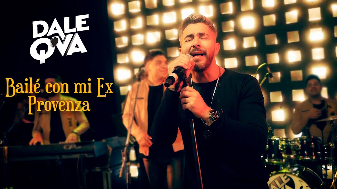 Dale Q' Va - Bail&eacute; Con Mi Ex - Provenza (Video Oficial)