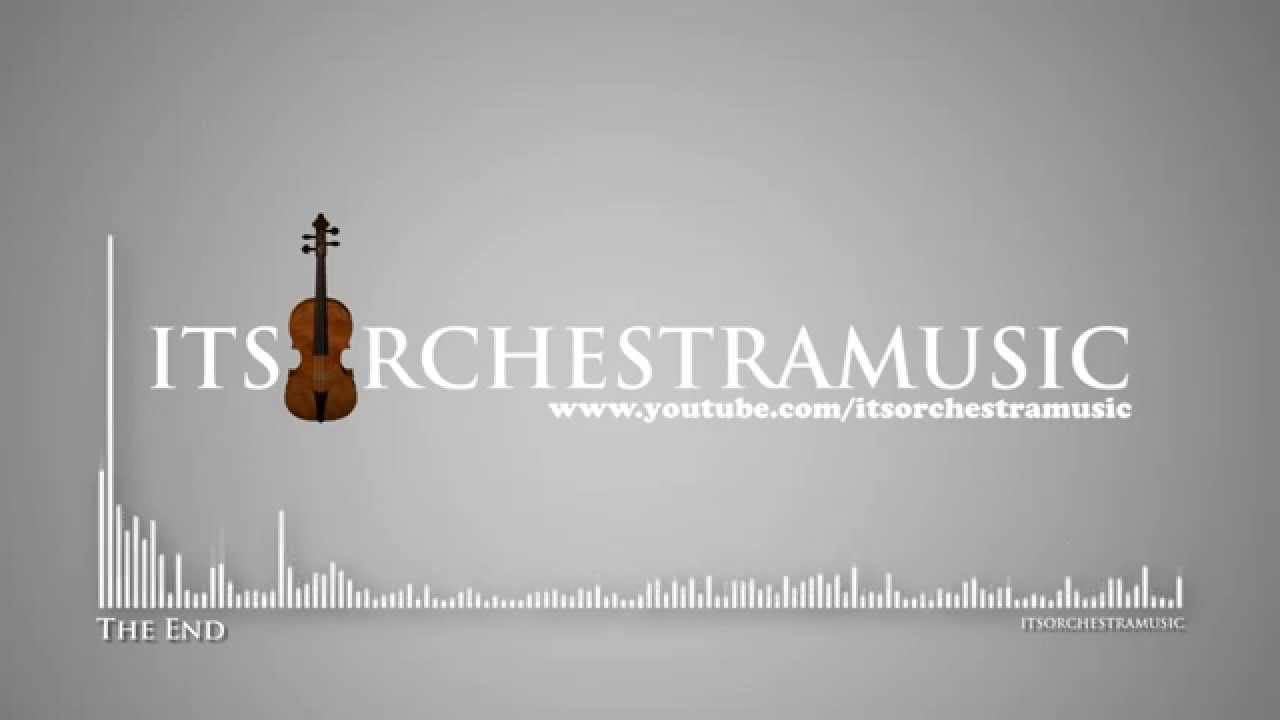 The End - ItsOrchestraMusic
