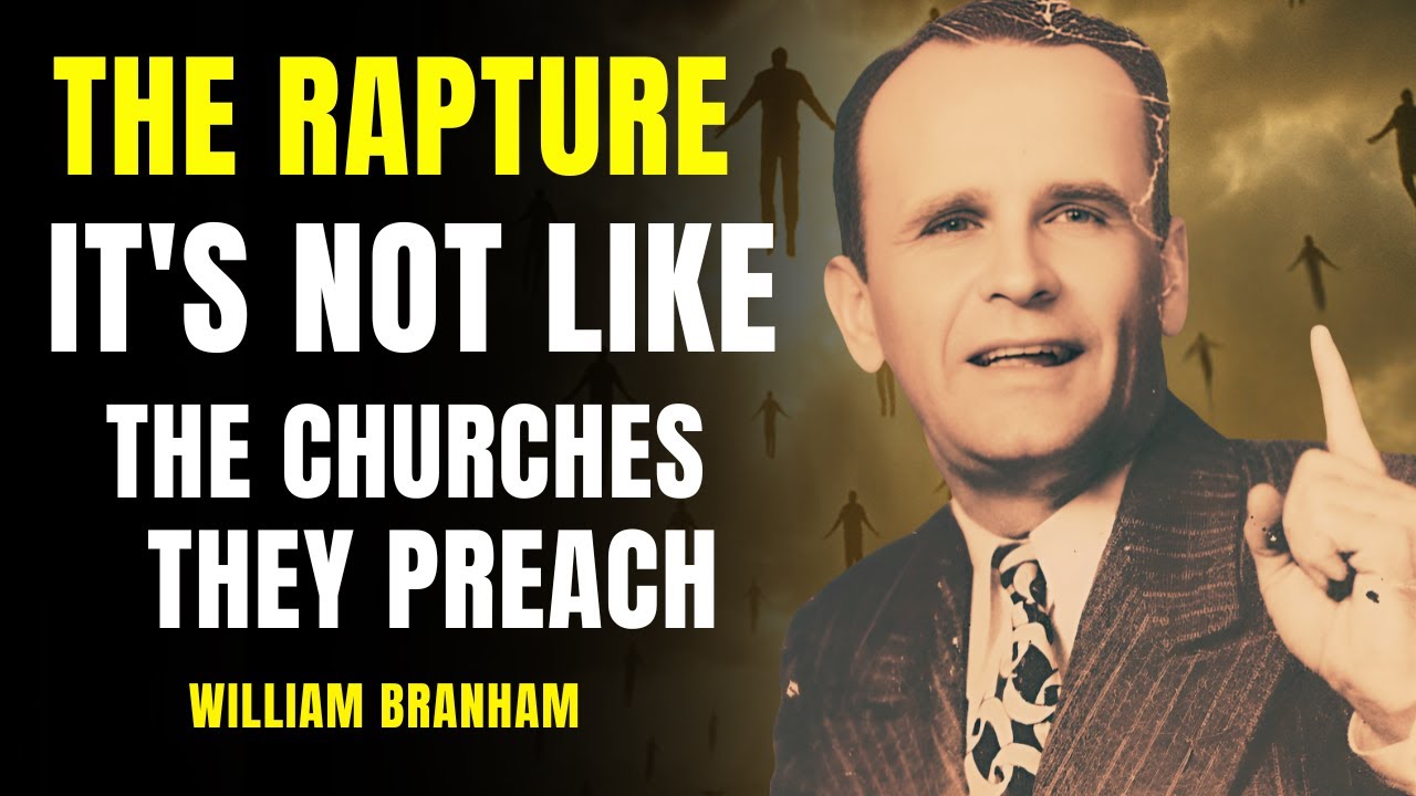 The Prophet Who Revealed the Secret of the Rapture And It’s Not How Churches Preach  William Branham