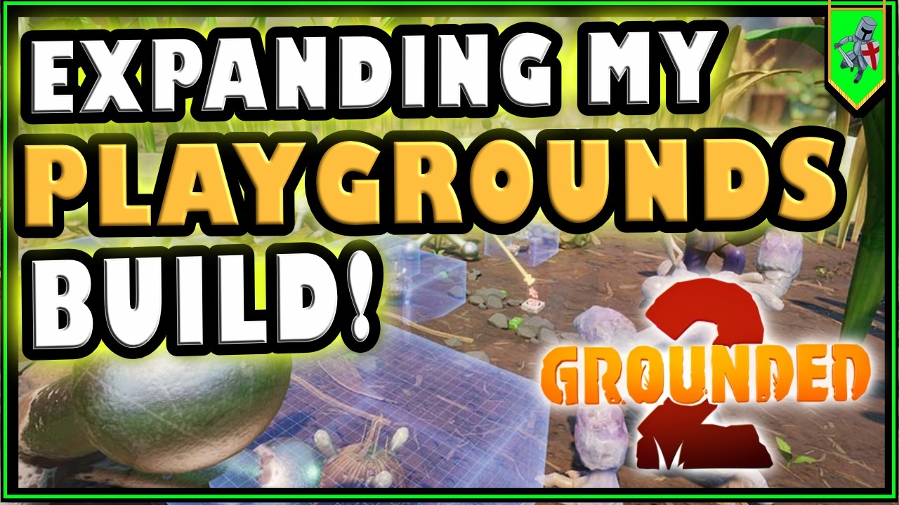 Leveling up the Arena Build! - Grounded 2 New Update - Playgrounds!