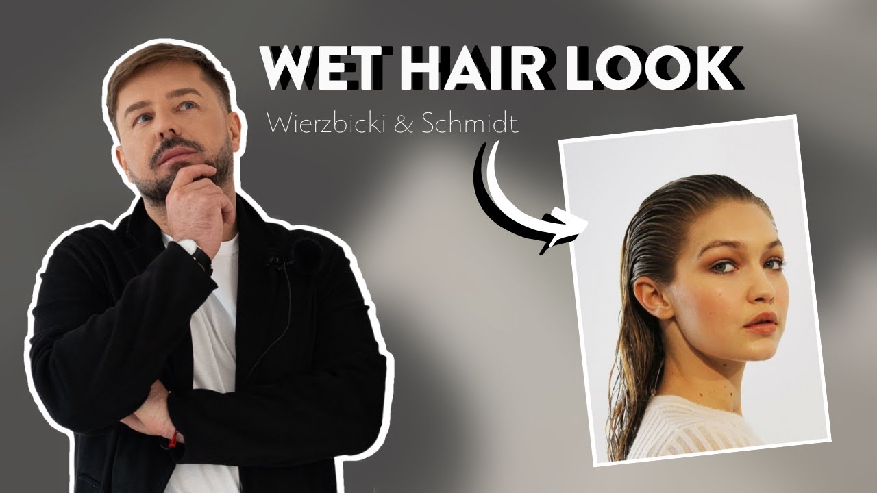 WET HAIR LOOK 🤍 - Najmodniejsza fryzura z wybiegów mody! | WIERZBICKI& SCHMIDT