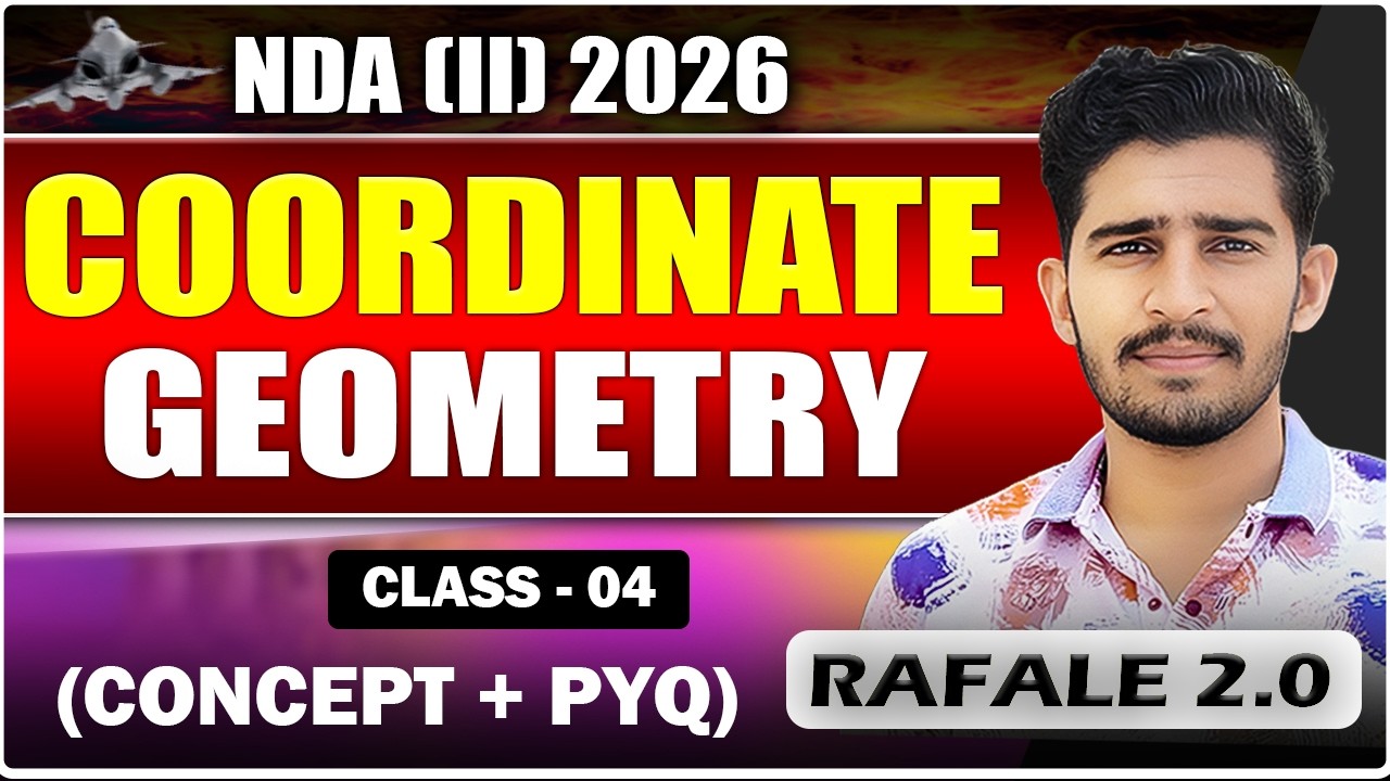 Class 04 Coordinate Geometry | Rafale 2.0 Batch | NDA 2 2026 Maths | Paramjeet Sir