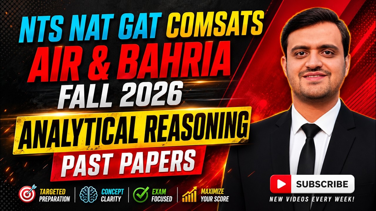 Analytical Reasoning Past Papers 2026 | NTS NAT, GAT, COMSATS, Air & Bahria Entry Test Preparation