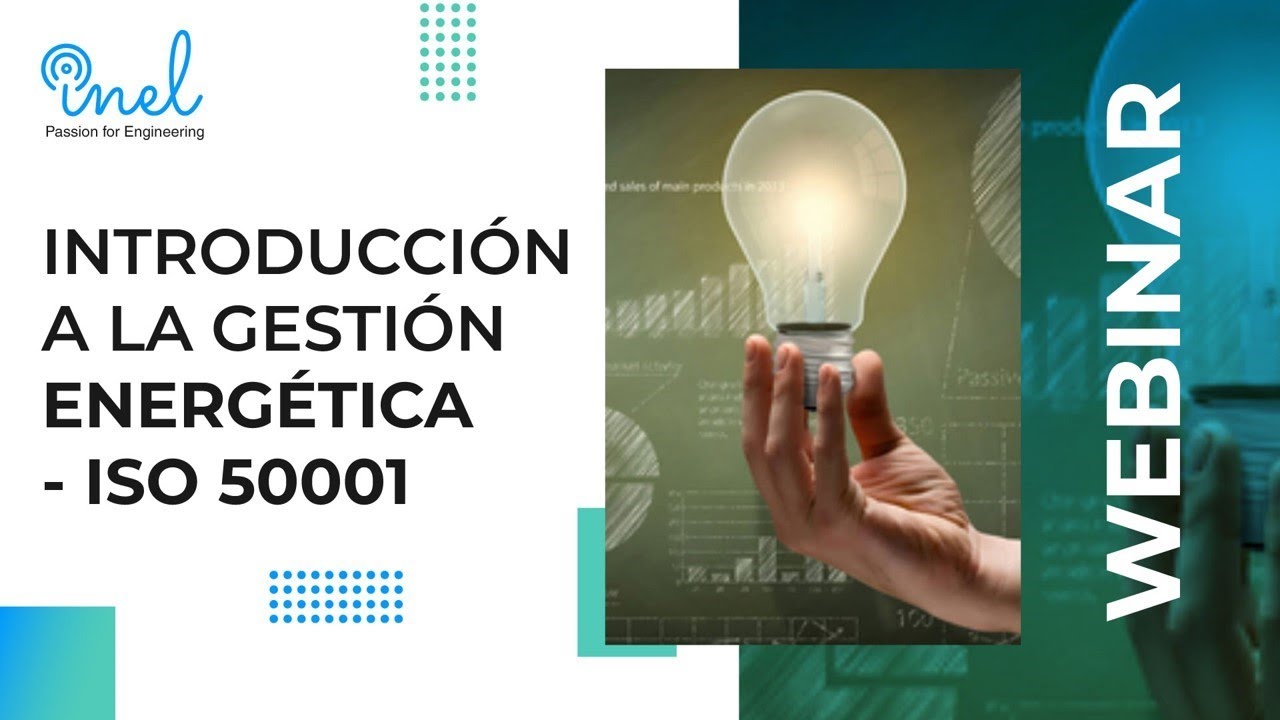 Introducción a la Gestión Energética - ISO 50001