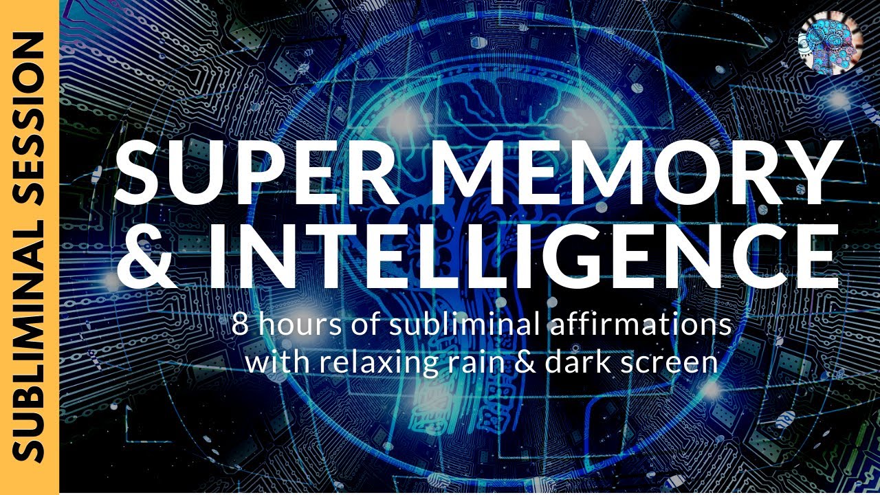 SUPER MEMORY AND INTELLIGENCE | 8 Hours of Subliminal Affirmations & Relaxing Rain