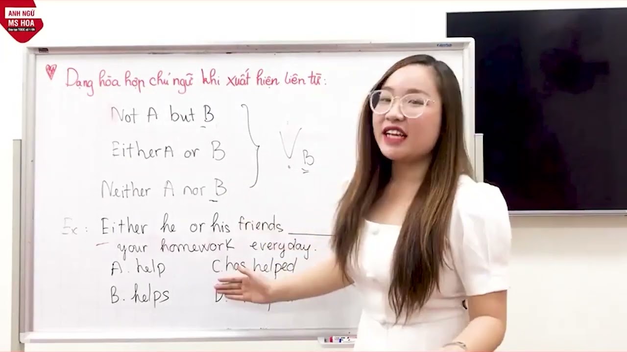TOEIC Tips in hand: Hòa hợp chủ ngữ khi xuất hiện liên từ | Anh ngữ Ms Hoa