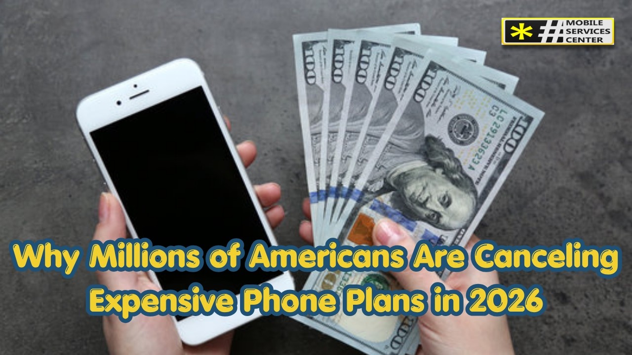 Why Millions of Americans Are Canceling Expensive Phone Plans in 2026
