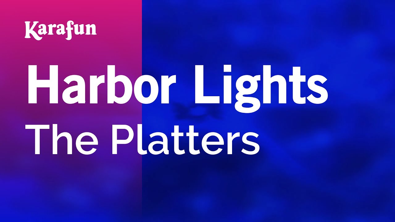 Harbor Lights - The Platters | Karaoke Version | KaraFun