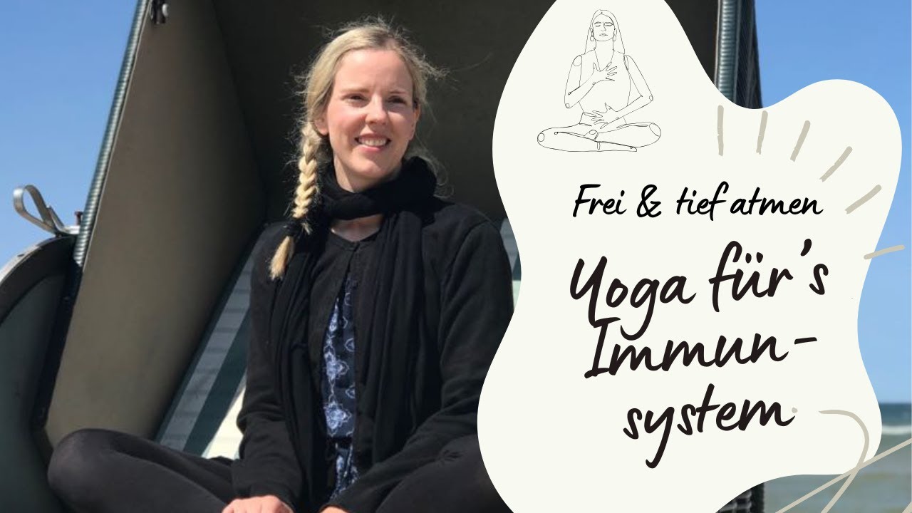 Yoga für ein starkes Immunsystem | Deine Praxis für einen freien Atem & innere Stärke