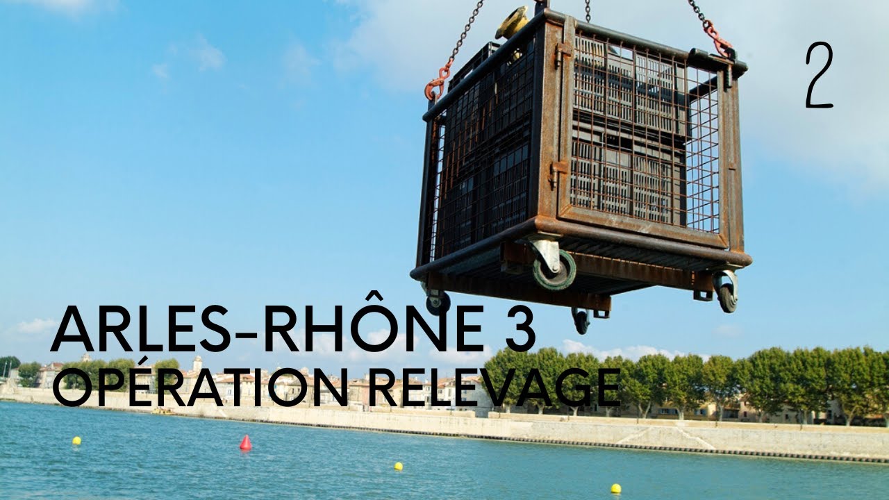 Épisode 2 - Arles Rhône 3 - opération relevage