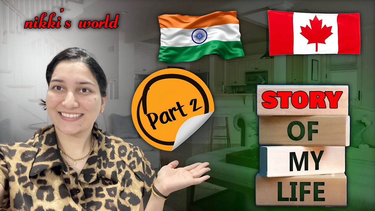 My Life Story❤️| Canada aane k bad kaise adjust kara🫢🇨🇦| Struggle days😅| Final part👍