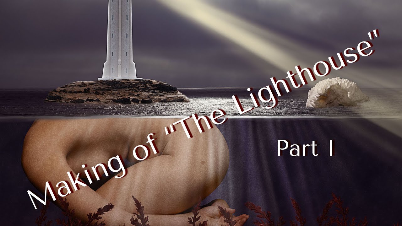 Making of “The Lighthouse” | Surreal Composite Tutorial | Part I