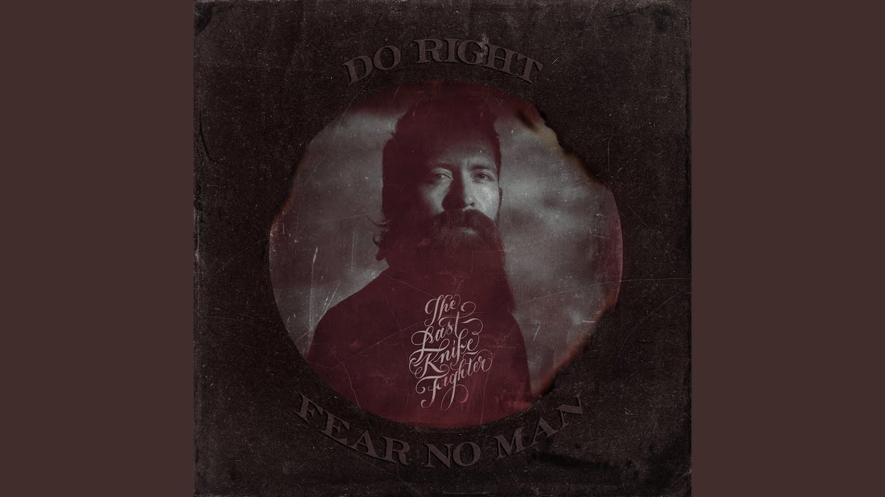Do Right, Fear No Man