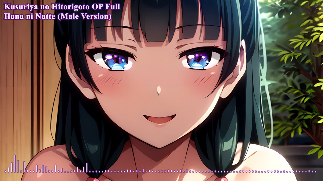 Kusuriya no Hitorigoto Opening Full (The Apothecary Diaries) - Hana ni Natte Male Version no Cover 🎵
