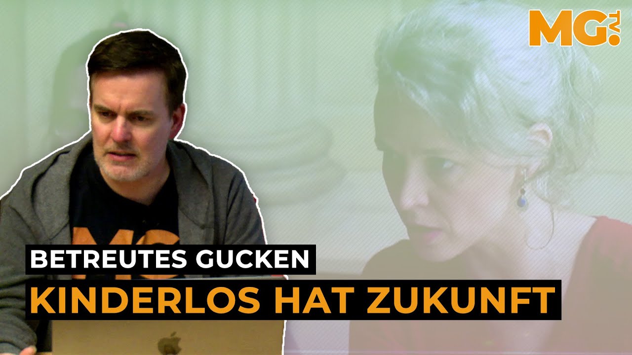 KINDERLOSIGKEIT hat Zukunft - oder so... | Betreutes Gucken #43