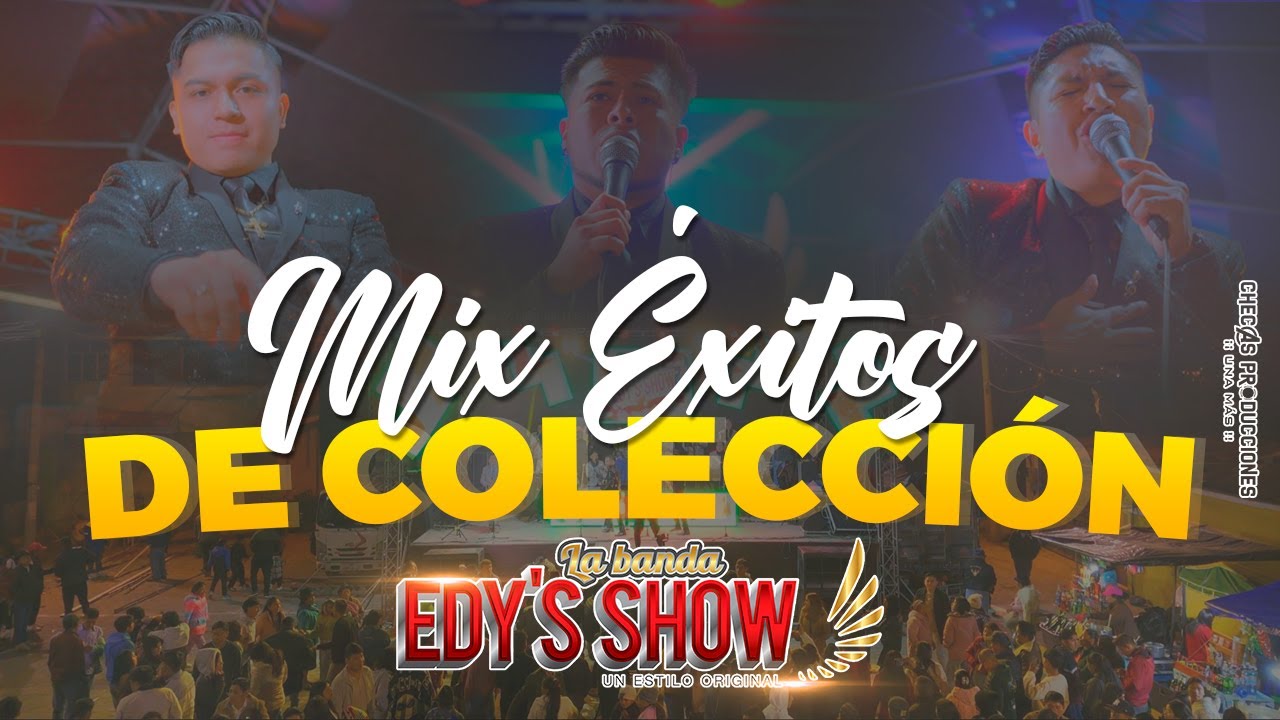 LA BANDA EDYS SHOW - MIX ÉXITOS DE COLECCIÓN (CONCIERTO EN VIVO 4K)