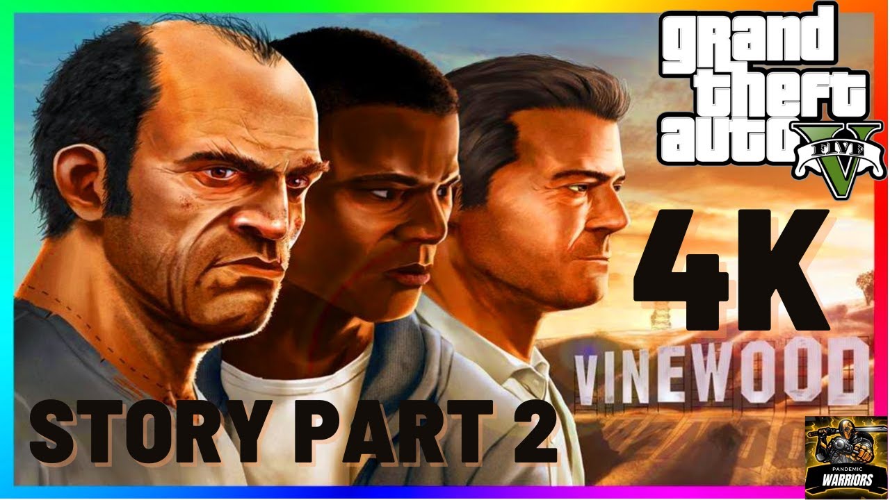 GTA 5 THE STORY || 4K UHD Video || PART 2