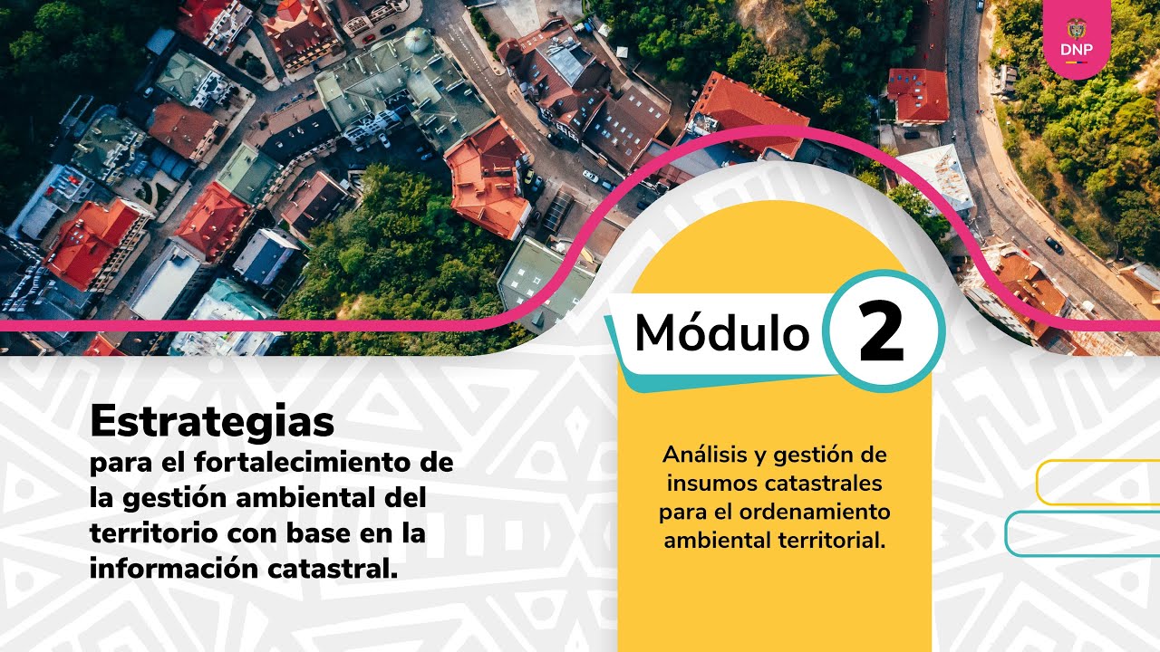 Análisis y gestión de insumos catastrales para el ordenamiento ambiental territorial