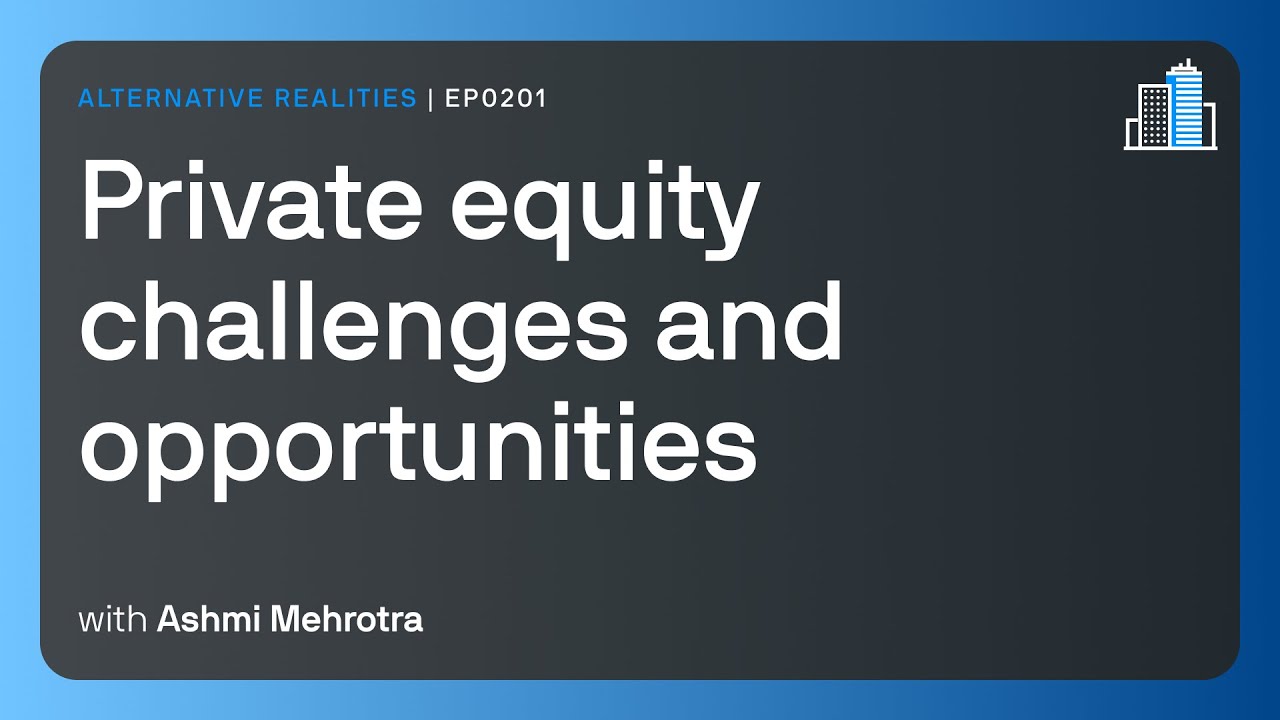 Private equity challenges and opportunities