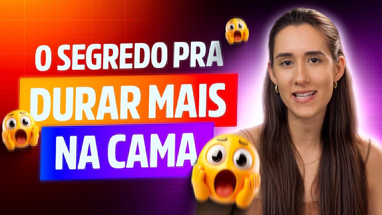 O SEGREDO PRA DURAR MAIS SEM PERDER O PRAZER