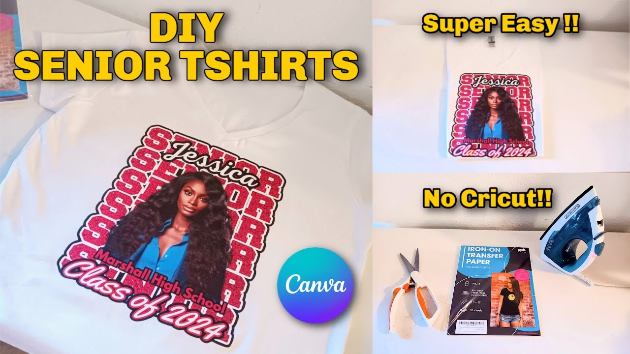 DIY SENIOR GRADUATION TSHIRT/ HEAT TRANSFER/ USING CANVA/ SUPER EASY/ NO CRICUT NEEED!!