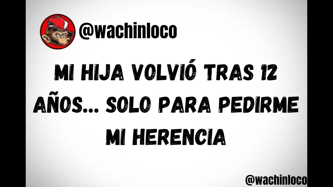 Mi hija volvió tras 12 años… solo para pedirme mi herencia